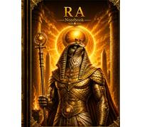 RA Notebook: Egyptian Sun God Journal