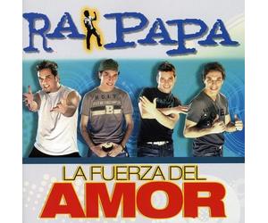 Ra Papa - La Fuerza Del Amor