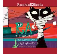 Ra the Mighty: The Crocodile Caper (The Ra the Mighty: Cat Detective Series)