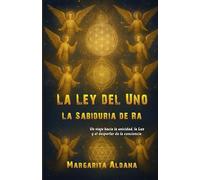 RA Y EL CAMINO DE LA UNIDAD: UN VIAJE HACIA LA UNICIDAD, LA LUZ Y EL DESPERTAR DE LA CONCIENCIA