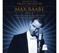 Raabe, Max - Entschuldigung, Das Beste