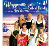 Raabtal Dirndln und Den Naschkatzen Weihnachten mit Den (CD)