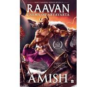Raavan: Enemy Of Aryavarta (The Ram Chandra, 3)
