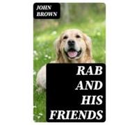 Rab And His Friends (ebook)