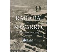 Rabada Y Navarro : La Cordada Imposible