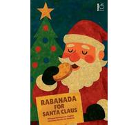 Rabanada for Santa Claus: Bilingual Portuguese-English Christmas Stories for Children