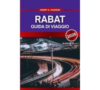 Rabat Guida di viaggio 2026: I migliori posti dove soggiornare, mangiare e scoprire la capitale