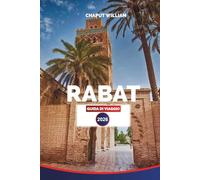 RABAT Guida di viaggio 2026: La tua risorsa essenziale per esplorare la capitale del Marocco