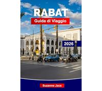 Rabat Guida di Viaggio 2026: Scopri la capitale costiera del Marocco: kasbah, palazzi, vista sull’oceano, medine storiche e un lato tranquillo della vita cittadina.