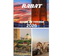 RABAT GUIDE DE VOYAGE 2026