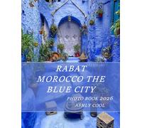 Rabat Morocco The Blue City: Cool Pictures That Create An Idea For You About - Perfect Gift for tourism & travel lovers.....Relaxing & Meditation.