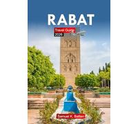 Rabat Travel Guide 2026: Explore the Grand Capital of Morocco - Attractions, Culture, Local Insights, and Hidden Gems with Practical Tips