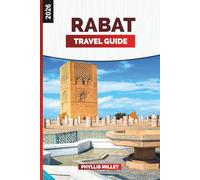 RABAT Travel Guide 2026: Medina Streets, Royal Palace, Kasbah of the Udayas, and Moroccan Culture