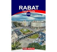 RABAT TRAVEL GUIDE 2026: Rabat Vacation Highlights: Historic Sites, Local Flavors & Relaxation