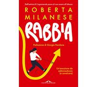 Rabbia. Un'emozione da addomesticare (e cavalcare) (Terapia in tempi brevi)