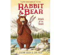Attack of the Snack: Book 3 (Rabbit and Bear)