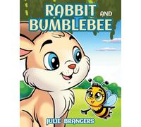 Rabbit and Bumblebee