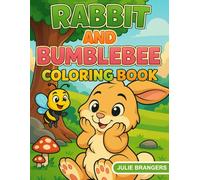 Rabbit and Bumblebee: A Coloring Book