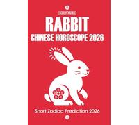 Rabbit Chinese Horoscope 2026: Short Zodiac Prediction 2026