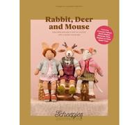 Rabbit, Deer and Mouse: Adorable animals to knit or crochet with a stylish wardrobe