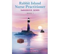 Rabbit Island Nurse Practitioner Dangerous Boxes