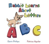 Rabbit Learns About Letters: 1st Alphabet Book in the Preschool Prep Series