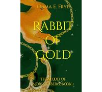 Rabbit of Gold: The Blood of Norlensberg: Book 1