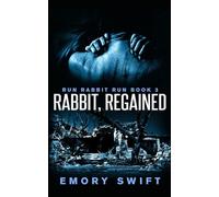 Rabbit, Regained (RUN RABBIT RUN)