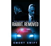 Rabbit, Removed (RUN RABBIT RUN)