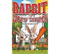 Rabbit Word Search: Easy To Read Print With 50+ Puzzles About Rabbits, Bunnies, Animals, And More | 6x9 inch, 110 pages | Gift For Holidays, Vacations, and Spare Time