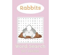 Rabbit Word Search Puzzle Book: Word Searches with Easy to Read Print about Rabbits, Bunnies, Burrow and More | 6x9 inches, 110 pages | 50+ Puzzles… Gift for Vacations, Holiday and Free Times
