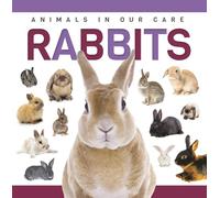 Rabbits (Genius Kid: Animals in our Care)