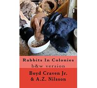 Rabbits In Colonies: Grayscale: Volume 3 (The Urban Rabbit Project)
