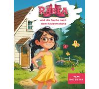 Rabea - und die Suche nach dem Räuberschatz (Kindervorlesebuch 3-8 Jahre): Die spannende Geschichte von Rabea, der Enkelin des Räubers aus dem ... geht um ein Familiengeheimnis zu lüften