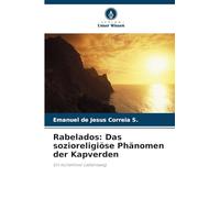 Rabelados: Das sozioreligiöse Phänomen der Kapverden