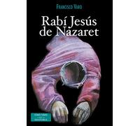 Rabi Jesus De Nazaret: 78 (ESTUDIOS Y ENSAYOS)