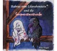 Rabrax Vom Lilarabenstein Und Die Gespensterstunde (ebook)