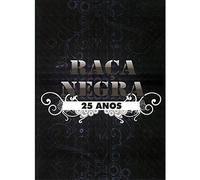 Raca Negra - 25 Anos