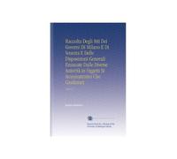 Raccolta Degli Atti Dei Governi Di Milano E Di Venezia E Delle Disposizioni Generali Emanate Dalle Diverse Autorità in Oggetti Si Amminstrativi Che Giudiziarj: 1820 V. 1