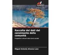 Raccolta dei dati del censimento della comunità: Prospettive culturali nella ricerca sociale