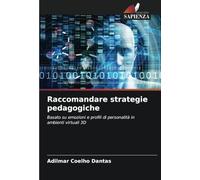 Raccomandare strategie pedagogiche: Basato su emozioni e profili di personalità in ambienti virtuali 3D