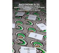 Raccontami di te! Giovani adolescenti e Centri di Aggregazione Giovanile nella città di Roma (Sociologie)