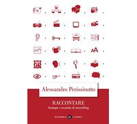 Raccontare. Strategie e tecniche di storytelling (Economica Laterza)