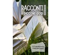 RACCONTI A PICCOLE DOSI. EDIZIONE TASCABILE: Lettura facilitata per adulti caratteri grandi (BREVI RACCONTI)