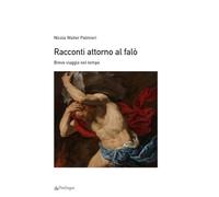 Racconti attorno al falò. Breve viaggio nel tempo. Ediz. a colori (Contemporanea)