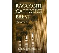 Racconti Cattolici Brevi: Volume 2