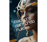Racconti dal Mondo Futuro