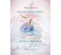 Racconti dall'invisibile-Récits de l'invisible. Ediz. bilingue. Con QR code per brani musicali