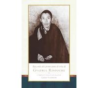 Racconti dei primi anni di vita di Gyatrul Rinpoche