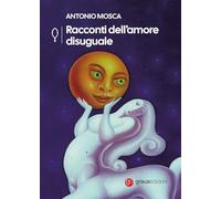 Racconti dell'amore uguale (Gli specchi di Narciso)